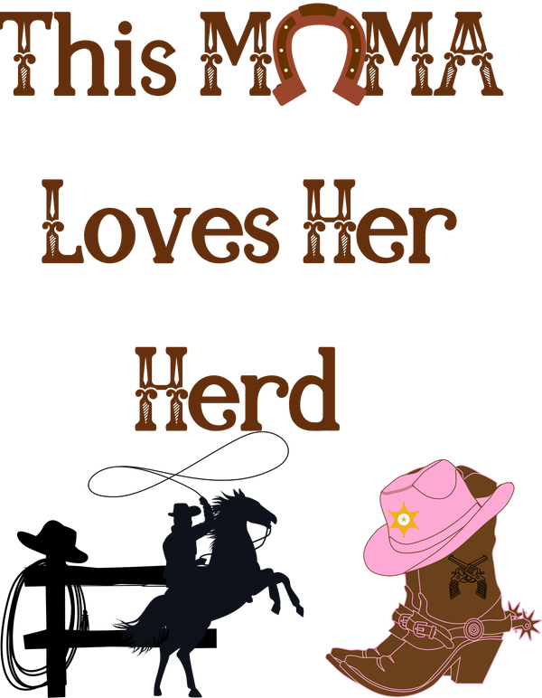 This MAMA LOVER HER HERD